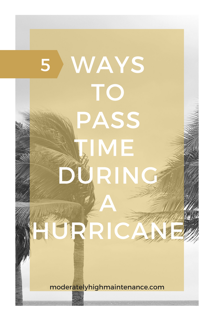 Hurricane season brings time without power! This being said you have to get creative with ways to pass time during a hurricane.